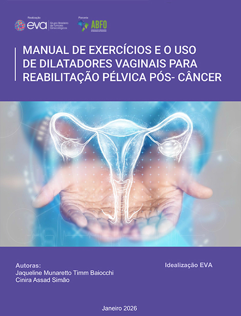 Manual de exercícios e o uso de dilatadores vaginais para reabilitação pélvica pós-câncer