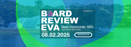 Board Review EVA Belo Horizonte